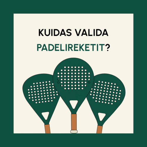 Praktiline juhend padeli reketi valimiseks​